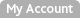 [My Account]